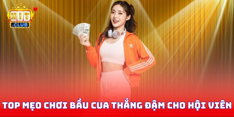 Top các mẹo chơi bầu cua thắng đậm cho hội viên
